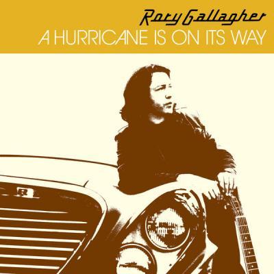 Rory Gallagher   A Hurricane Is On Its Way (Remastered 2017) (2021)