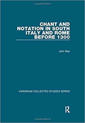 Chant and Notation in South Italy and Rome before 1300