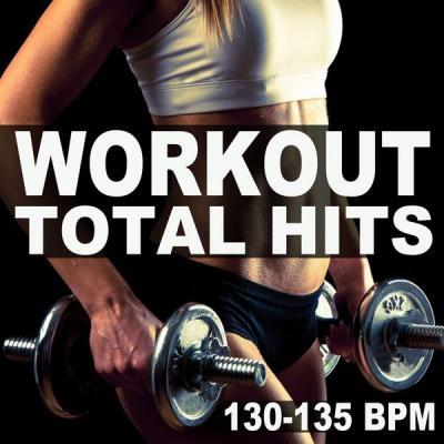 Various Artists   Workout Total Hits 130 135 Bpm (2021)
