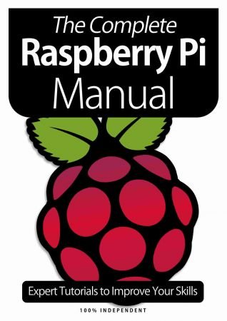 The Complete Raspberry Pi Manual   8th Edition, 2021 (True PDF)