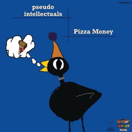Сборник Pseudo Intellectuals - Pizza Money (2021)