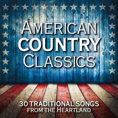 Various Artists   American Country Classics 30 Traditional Songs from the Heartland (2021)