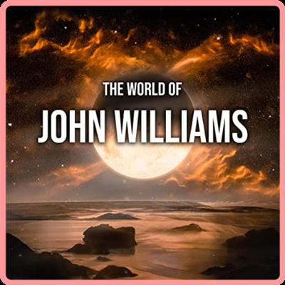 John Williams   The World of John Williams (2021) Mp3 320kbps