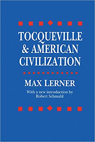 Tocqueville and American Civilization Ed 2