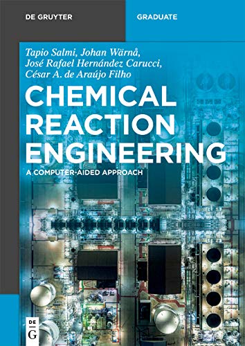 Chemical Reaction Engineering: A Computer Aided Approach (True EPUB)
