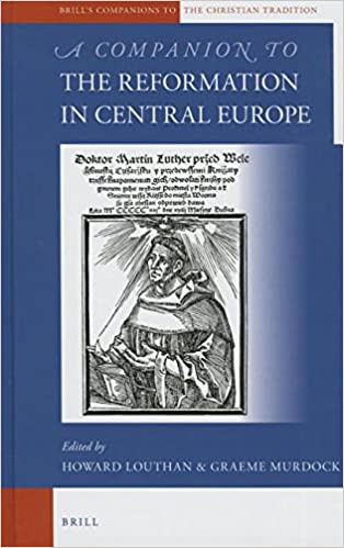 A Companion to the Reformation in Central Europe