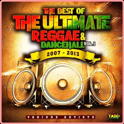 VA   The Best of The Ultimate Reggae & Dancehall, Vol 1 2007   2013 (2021) Mp3 320kbps