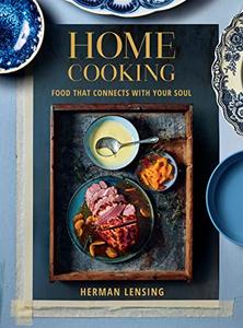 Home Cooking: Food that connects with your soul