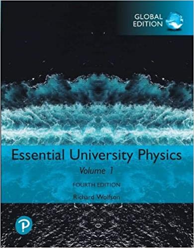 Essential University Physics: Volume 1, Global Edition, 4th Edition (True PDF)