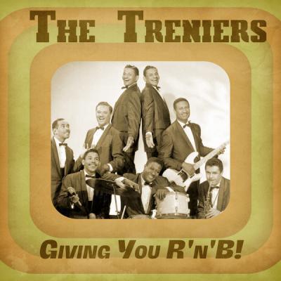 The Treniers   Giving You R'n'B! (Remastered) (2021)
