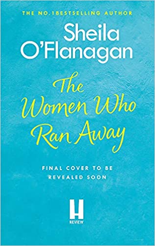 The Women Who Ran Away: And the secrets that followed them . . .