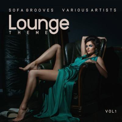 Various Artists   Lounge Theme (Sofa Grooves) Vol. 1 (2021)