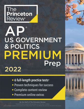 Princeton Review AP U.S. Government & Politics Premium Prep, 2022 (College Test Preparation)