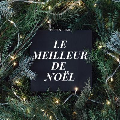 Various Artists   Le meilleur de Noël   1950 & 1960 (2021)