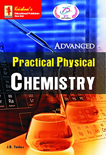 Krishna's   Advanced Practical Physical Chemistry, Edition 38