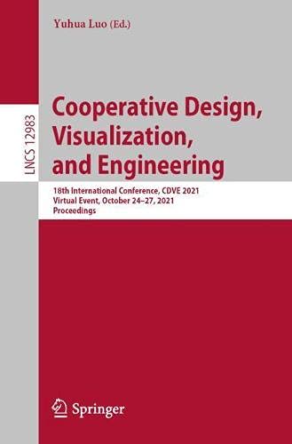 Cooperative Design, Visualization, and Engineering: 18th International Conference