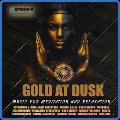 Gold At Dusk Music For Meditation