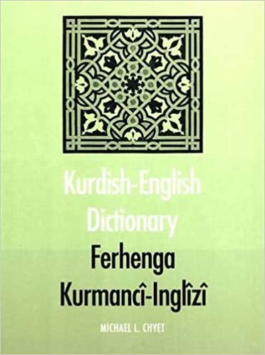Kurdish English Dictionary: Ferhenga Kurmanci Inglizi