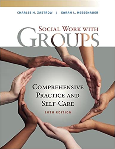 Empowerment Series: Social Work with Groups: Comprehensive Practice and Self Care Ed 10