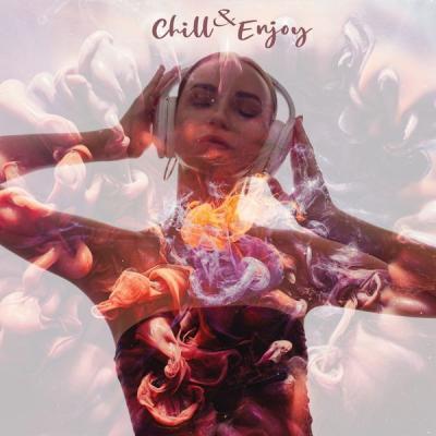 Various Artists   Chill & Enjoy (2021)