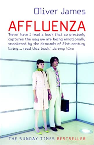 Affluenza: How to be Successful and Stay Sane