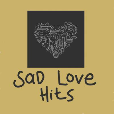 Various Artists   Sad Love Hits (2021)