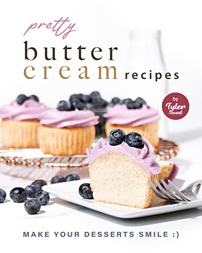 Pretty Buttercream Recipes: Make Your Desserts Smile :)