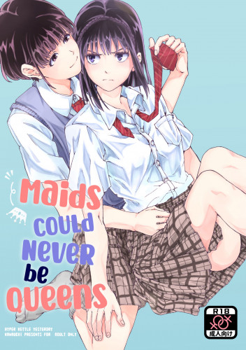 Maids Could Never Be Queens Hentai Comics