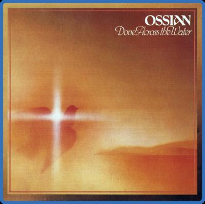 Ossian   Dove Across The Water