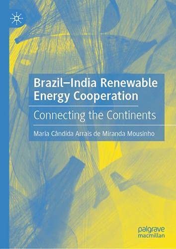 Brazil India Renewable Energy Cooperation: Connecting the Continents