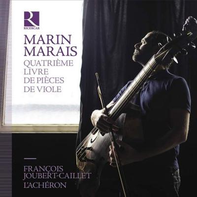 L'Achéron & François Joubert Caillet   Marais: Quatrième livre de pièces de viole (2021)