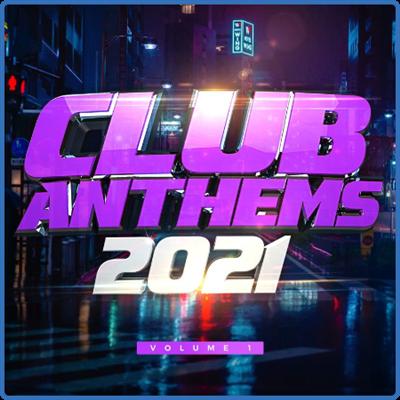 VA   Club Anthems 2021 Vol 1 (2021)