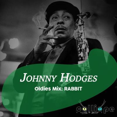Johnny Hodges   Oldies Mix Rabbit (2021)