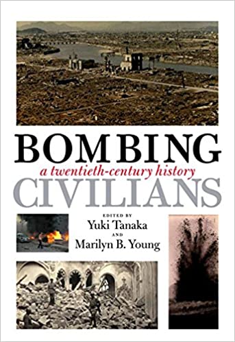 Bombing Civilians: A Twentieth Century History