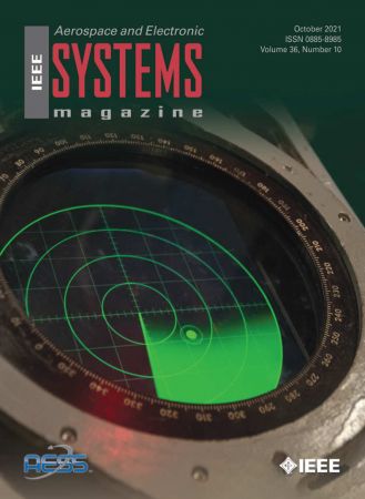 IEEE Aerospace and Electronic Systems Magazine   Volume 36, Number 10, October 2021