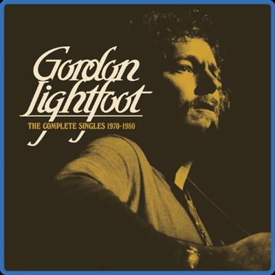 (2019) Gordon Lightfoot   The Complete Singles 1970 1980 [FLAC]