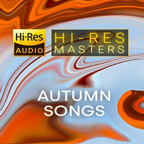 Сборник Hi-Res Masters Autumn Songs (2021) FLAC