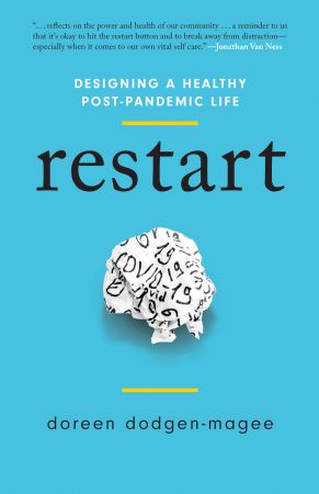Restart: Designing a Healthy Post Pandemic Life