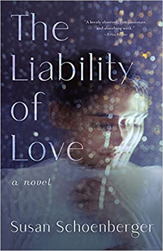 The Liability of Love: A Novel