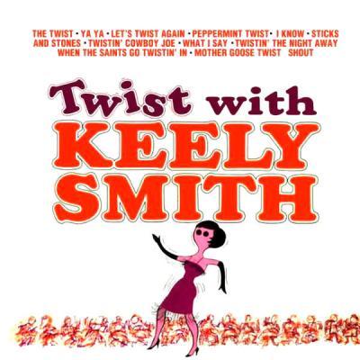 Keely Smith   Twist With Keely Smith! (Remastered) (2021)
