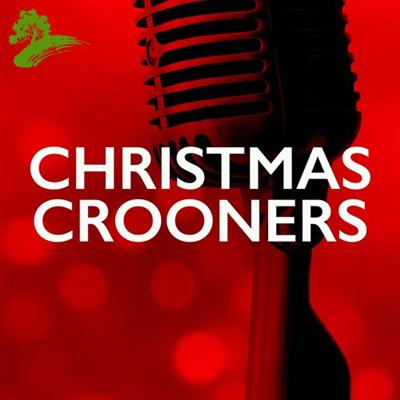 Various Artists   Christmas Crooners (2021)