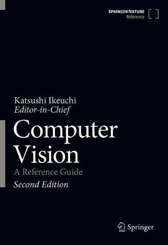 Computer Vision: A Reference Guide, Second Edition