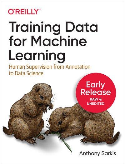 Training Data for Machine Learning by Anthony Sarkis