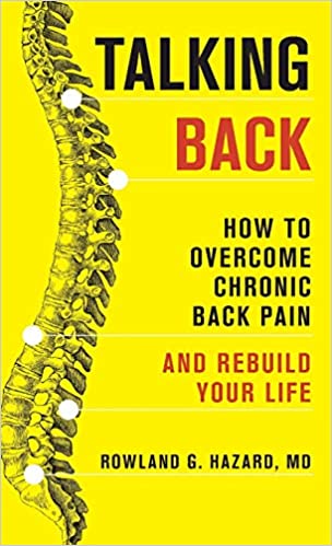 Talking Back: How to Overcome Chronic Back Pain and Rebuild Your Life [AZW3]