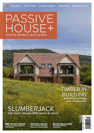 Passive House+ UK   Issue 39, 2021