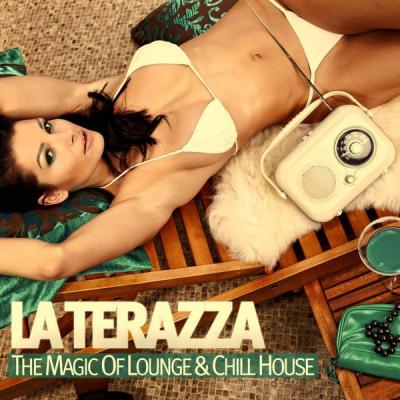 Various Artists   La Terraza (The Magic Of Lounge & Chill House) (2021)