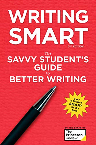 Writing Smart, 3rd Edition: The Savvy Student's Guide to Better Writing (Smart Guides) 3rd Edition
