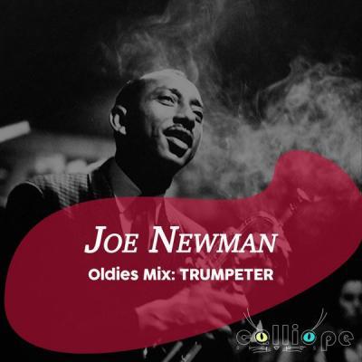 Joe Newman   Oldies Mix Trumpeter (2021)