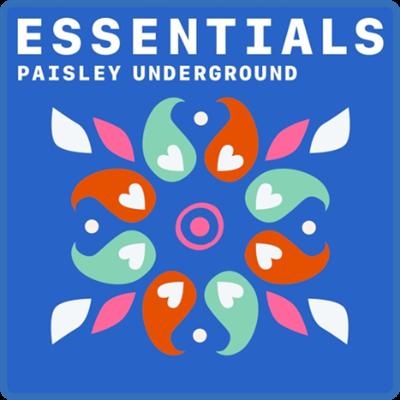 Paisley Underground Essentials (2021)