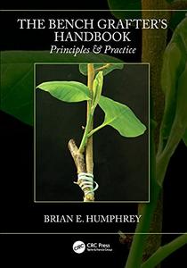 The Bench Grafter's Handbook: Principles & Practice (EPUB)